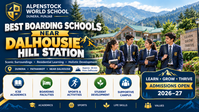 Best Boarding Schools Near Dalhousie Hill Station